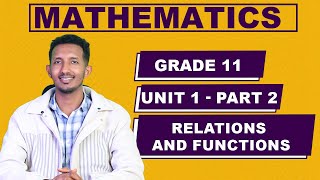 Grade 11 Mathematics Unit 1 part 2 Function and Types of functions  ተሻሽሎ የቀረበ [upl. by Hamaso]