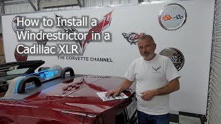 How to Install a Windrestrictor in a Cadillac XLR [upl. by Arabel]