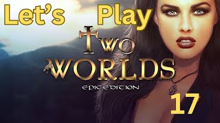 Lets Play Two Worlds 17 The Haunted Dwarven Ruins [upl. by Erastatus723]