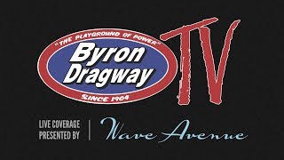 Byron Dragway TV LIVE  Sat June 15 2019 [upl. by Sundin]