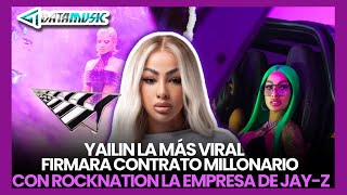 DETALLES EXCLUSIVO FIRMA MILLONARIA YAILIN LA MAS VIRAL EN NEGOCACIONES CON ROCKNATION [upl. by Notanhoj]