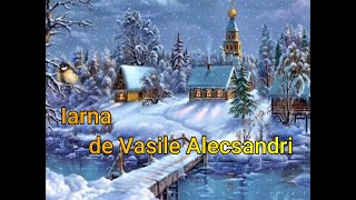 Iarna  de Vasile Alecsandri  Versuri [upl. by Ybab]