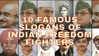 10 Famous Slogans of Indian Freedom Fighters [upl. by Salas580]