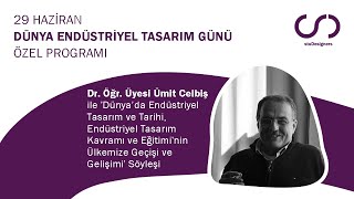 29 Haziran Dünya Endüstriyel Tasarım Günü Özel Programı  stuDesigners x Dr Öğr Üyesi Ümit Celbiş [upl. by Latricia]