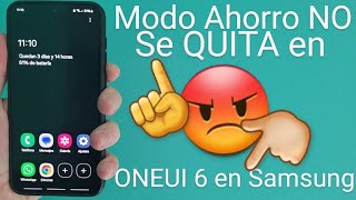 📱🔋⛔ DESACTIVAR MODO ULTRA AHORRO de ENERGÍA si ACTUALICE mi SAMSUNG a ONEUI 6 o SUPERIORES [upl. by Raynata]