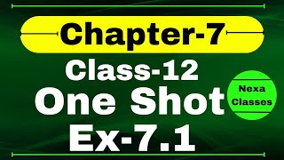 One Shot Ex 71 Class12  Chapter 7  Class 12 One Shot Ex 71 Math  Ex 71 Class 12 in One Shot [upl. by German]