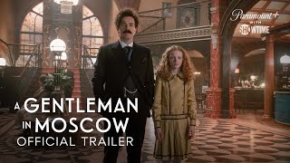 A Gentleman in Moscow  Official Trailer  SHOWTIME [upl. by Ellenaj]