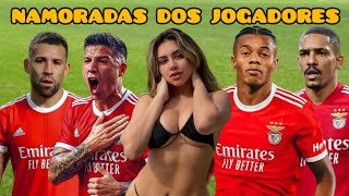 NAMORADAS DOS JOGADORES DO BENFICA 2023 [upl. by Walter]