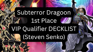 Subterror Dragoon 1st Place VIP Qualifier YuGiOh Decklist Steven Senko [upl. by Ing149]