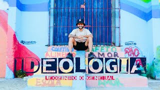 Leozinho o General  Ideologia Clipe Oficial 2024 [upl. by Reckford452]