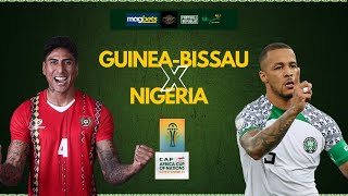 GUINEA BISSAU 01 NIGERIA  AFCON WATCH ALONG [upl. by Yedrahs]