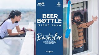 Beer Bottle Video Song  Bachelor GV Prakash Kumar Sathish Selvakumar G Dillibabu Siddhu Kumar [upl. by Wimsatt750]