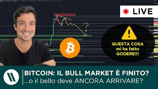 BITCOIN IL BULL MARKET È FINITO o IL BELLO DEVE ANCORA ARRIVARE  ETHEREUM QUESTO mi fa GODERE [upl. by Fawcette]