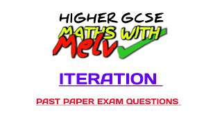 Iteration Exam Questions from Higher GCSE 91 Maths Past Papers [upl. by Rajiv570]