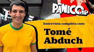 TOMÉ ABDUCH E SÓ TRETAS NO PÂNICO CONFIRA NA ÍNTEGRA [upl. by Schrader]