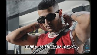 Feisty COCO Remix DjGkara [upl. by Krystin]