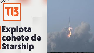 La explosión del primer vuelo de prueba del cohete Starship de SpaceX y la reacción de Elon Musk [upl. by Blight47]