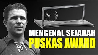 Mengenal Sejarah Puskas Award  Ferenc Puskas [upl. by Aidaas886]