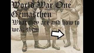 How to Wear Your Puttees WWI German Gamaschen WWI German Reenactor Tutorial [upl. by Marcela]