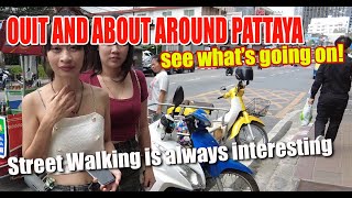 Out and about the streets of Pattaya see what is happening right now in the area [upl. by Chanda]