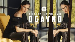 АLEKSANDRA PRIJOVIC  OGAVNO OFFICIAL VIDEO [upl. by Tabina453]