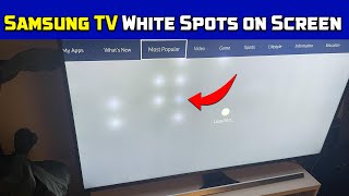 Samsung TV White Spots on Screen Easy Fix Guide [upl. by Pedaiah]