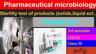 sterility test  class 06  pharmaceutical microbiology  unit 03  தமிழ் [upl. by Etnomal88]