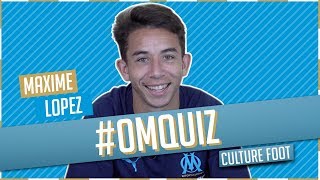 OM QUIZ  Maxime LOPEZ 😂 [upl. by Egamlat909]