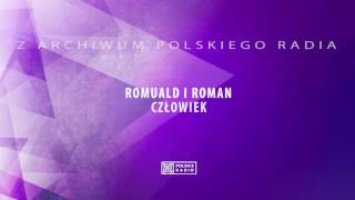 Romuald i Roman  Czlowiek [upl. by Bac]