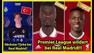 Nach Arda Güler der nächste Türke zu Real Madrid ❤️🤍👑 Premier League wildert bei Real Madrid 😮🤯 [upl. by Nnaeirual]