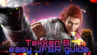 TEKKEN 8 easy JFSR guide [upl. by Narag]