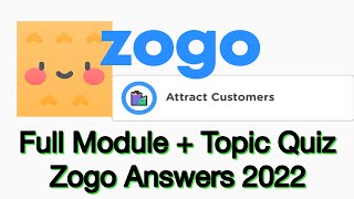 Zogo Attract Customers Answers Full Module [upl. by Ebag]