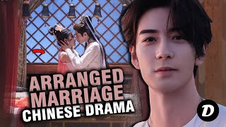 11 ARRANGED MARRIAGE Chinese Drama Thatll Blow Your Mind [upl. by Illak]