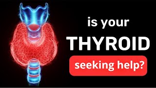 Urgent Signs Your Thyroid Is Seeking For Help [upl. by Funk]