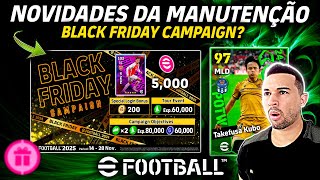 NOVIDADES DA MANUTENÇÃO NOVO JOGADOR NA LOJINHA MOEDAS GRÁTIS NO BLACK FRIDAY DO EFOOTBALL 2025 [upl. by Lachus]