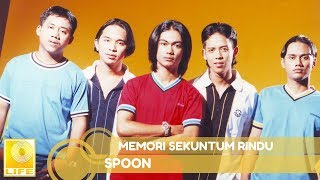 Spoon  Memori Sekuntum Rindu Official Audio [upl. by Cohbath798]