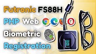 Futronic FS88H PHP Web Biometric Integration  PART 1 User Registration [upl. by Bliss]