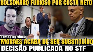 3 MORAES ACABA DE SER SUBSTITUIDO BOLSONARO JOGA REAL SOBRE COSTA NETO MARÇAL PABLO MARÇAL E CRIS [upl. by Akire788]