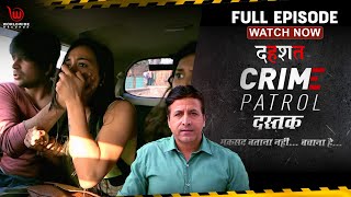 Crime Patrol Dastak  Dhashat  Full Episode  EP  28 Crime crimepatrol [upl. by Farr]