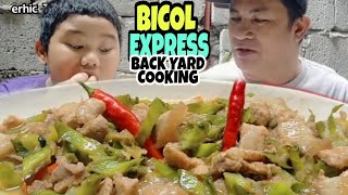 KILLER BICOL EXPRESS wsigarilyas  BACKYARD COOKING  BICOL Express recipe  v92 [upl. by Otsirc]