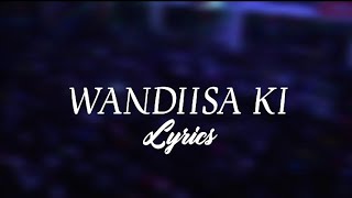 Rema Namakula  Wandiisa Ki Official Lyrics Video New Latest Ugandan love music 2022 [upl. by Alyakim]