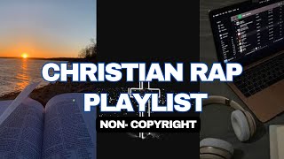 CHRISTIAN Rap Songs You Should Listen To Part4  for studying working gym going etc [upl. by Peck98]