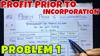 2 Profit Prior to Incorporation  Problem 1 By Saheb Academy [upl. by Blanche]