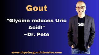 Gout Glycine Lowers Uric Acid [upl. by Imac]