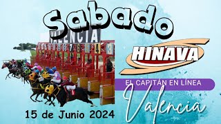 HINAVA hipódromo Valencia Sábado 15 de Junio 2024 5y6 EL CAPITAN EN LINEA Fijos y marcas CAPITANAZO [upl. by Nalyad]