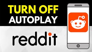 How to TURN OFF Autoplay on Reddit App [upl. by Catrina]