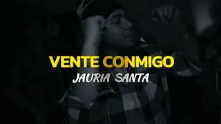 Jauria Santa  Vente Conmigo Audio [upl. by Evars]