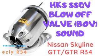 HKS SSQV Blow Off Valve BOV Sound  Nissan Skyline GTTGTR R34 [upl. by Aihpos379]