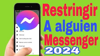 📱quotCOMO RESTRINGIR A UNA PERSONA EN MESSENGER 2024quot COMO restringir a alquien en messenger [upl. by Scandura940]