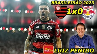 Flamengo 1 x 0 Bragantino LUIZ PENIDO Brasileirão 2023 [upl. by Assilak]